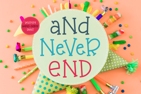 And Never End Font: A Playful Serif for Editorial Magic