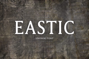Eastic: A Serif Typeface for Strong Brand Typography