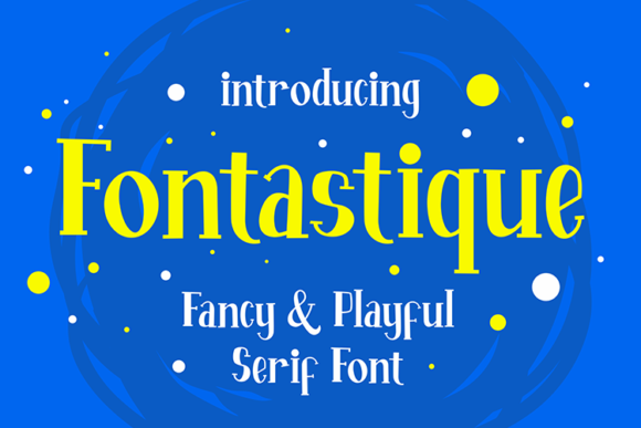 Fontastique: A Magical Serif for Creative Projects