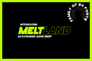 Meltland Font: A Modern Typeface for Future-Ready Craft Projects