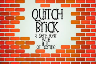 Quitch Brick Font Review: A Whimsical Typeface for Campaign Creatives