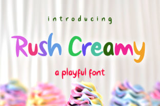 Rush Creamy: A Playful Typeface for Memorable Marketing